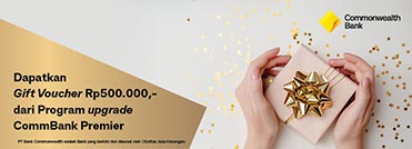 Dapatkan Gift Voucher Rp500.000,- dari Program upgrade CommBank Premier